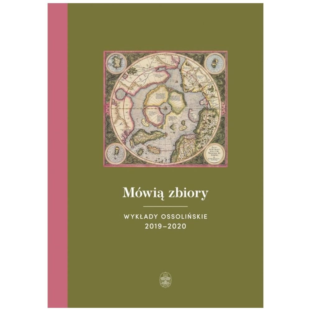 Mówią zbiory. Wykłady ossolińskie 2019-2020