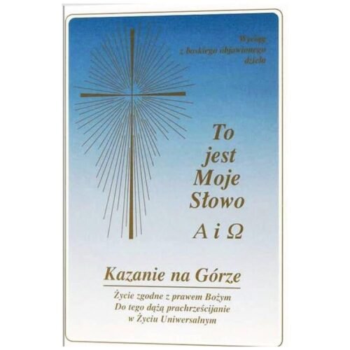 Kazanie na Górze. Życie zgodne z prawem Bożym...