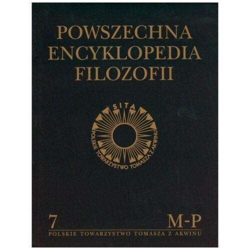 Powszechna Encyklopedia Filozofii t.7 M-P
