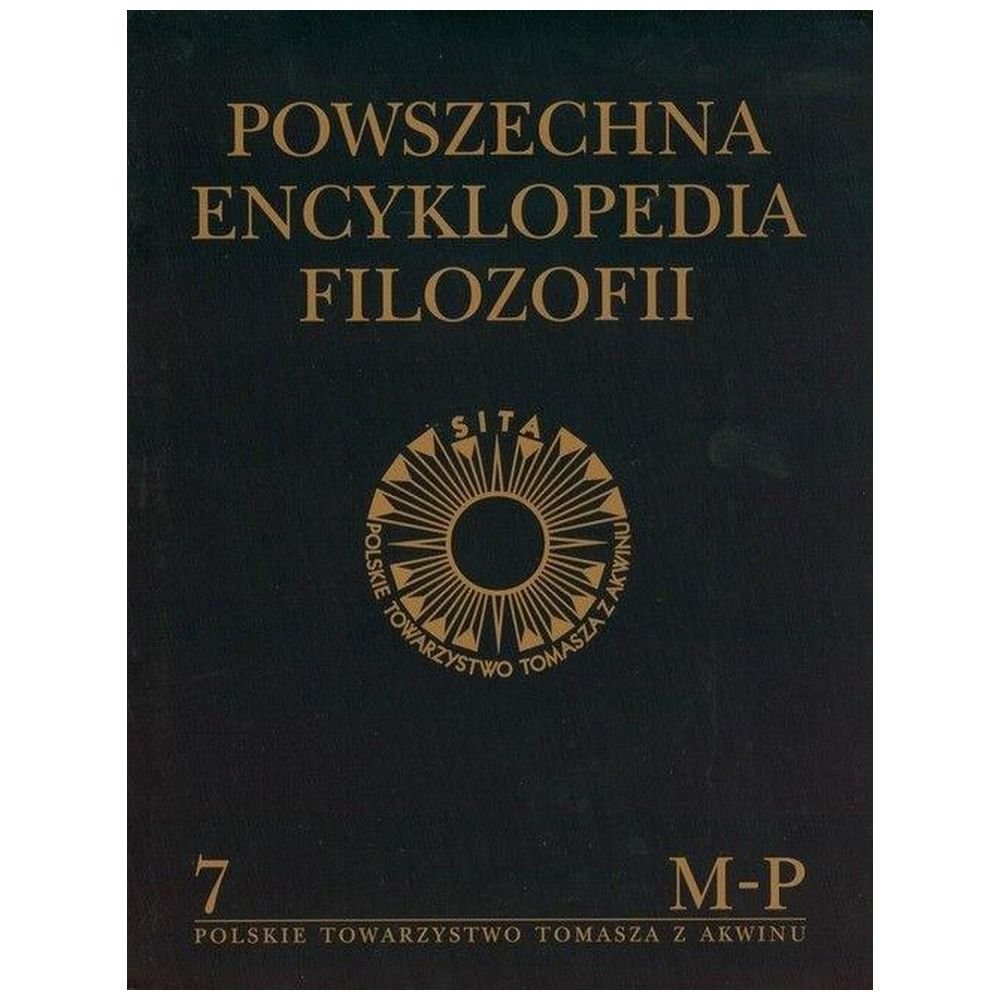 Powszechna Encyklopedia Filozofii t.7 M-P