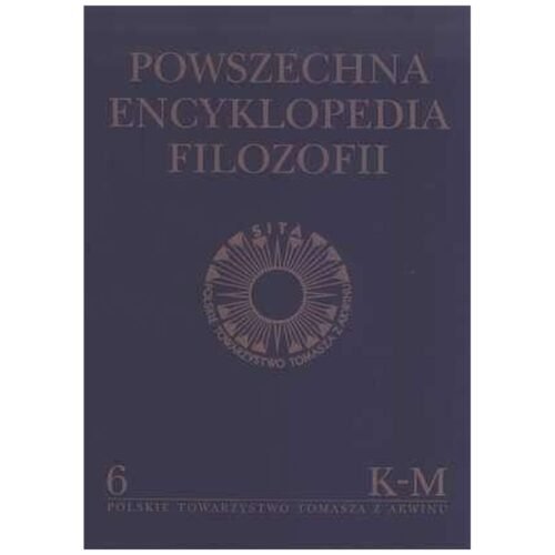 Powszechna Encyklopedia Filozofii t.6 K-M