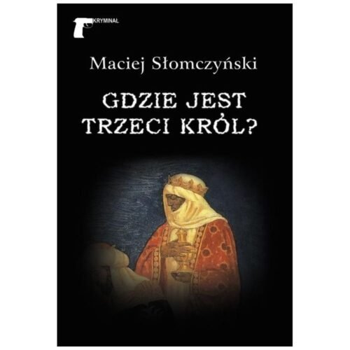 Gdzie jest Trzeci Król?