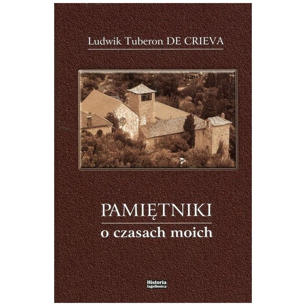 Pamiętniki o czasach moich
