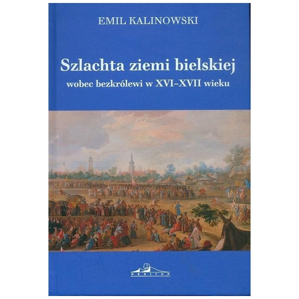 Szlachta ziemi bielskiej wobec bezkrólewi