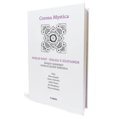 Corona Mystica. Wielki Post - Walka z szatanem