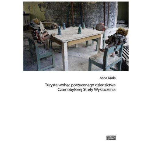 Turysta wobec porzuconego dziedzictwa...