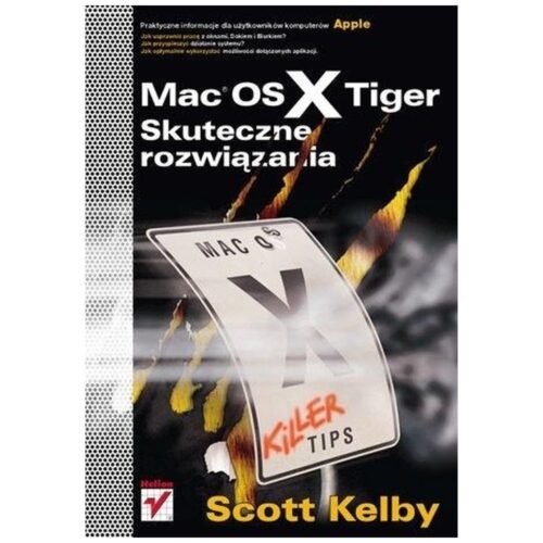 Mac OS X Tiger. Skuteczne rozwiązania