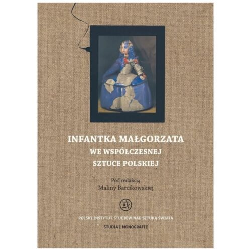 Infantka Małgorzata we współczesnej sztuce polskie