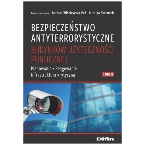 Bezpieczeństwo antyterrorystyczne budynków T.2