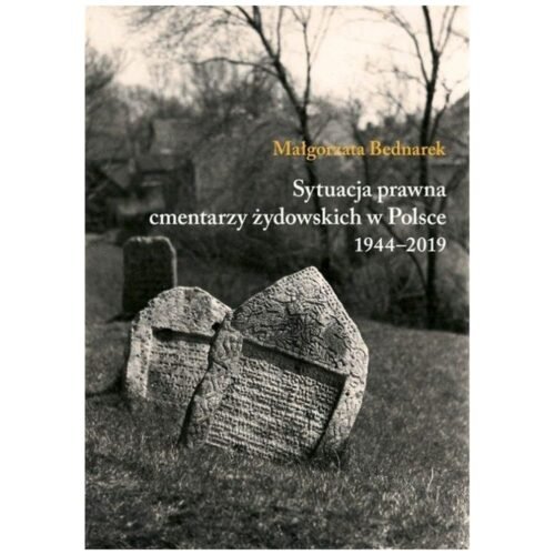 Sytuacja prawna cmentarzy żydowskich w Polsce...