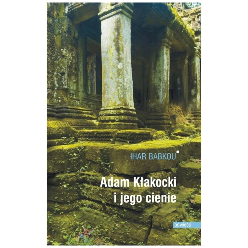 Adam Kłakocki i jego cienie