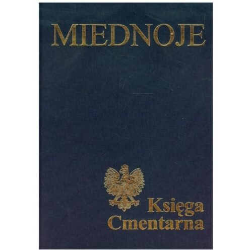 Miednoje. Księga Cmentarna T.1-2