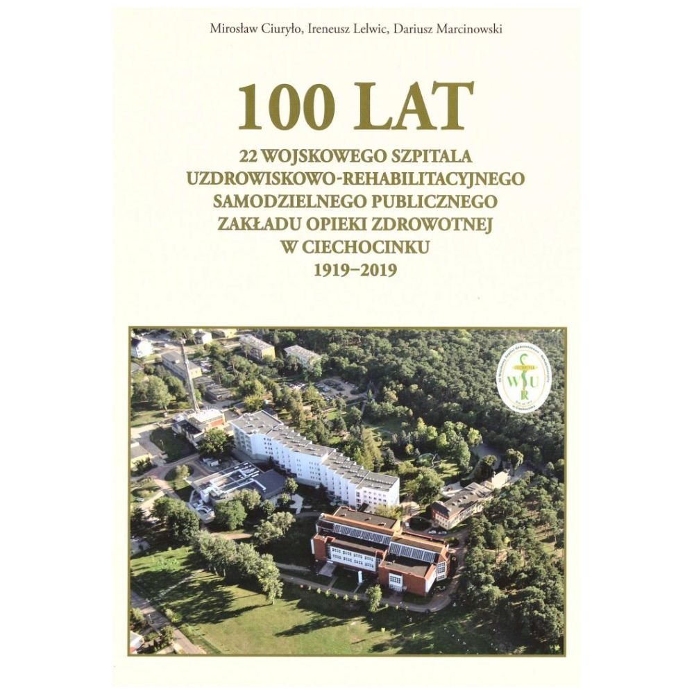 100 lat 22 Wojskowego Szpitala Uzdrowiskowo...
