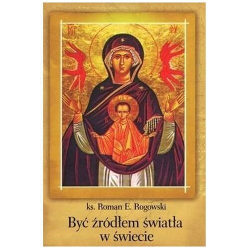 Być źródłem światła w świecie