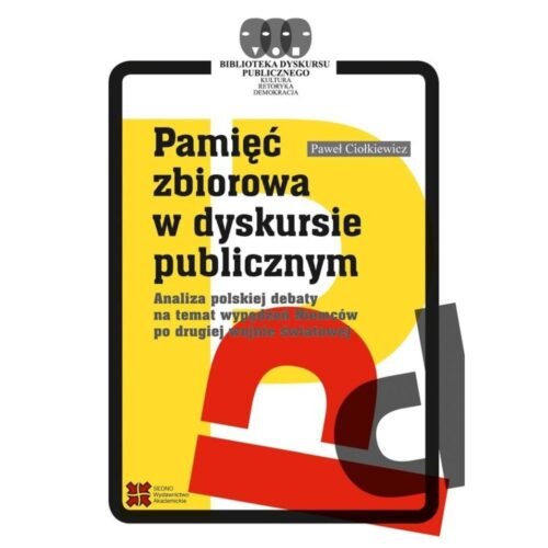 Pamięć zbiorowa w dyskursie publicznym