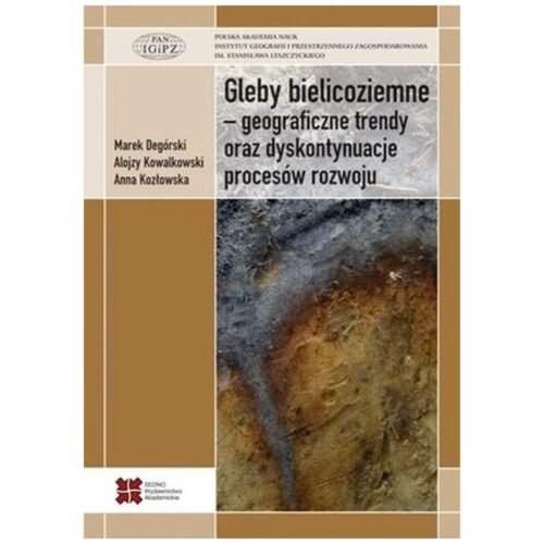 Gleby bielicoziemne - geograficzne trendy oraz...