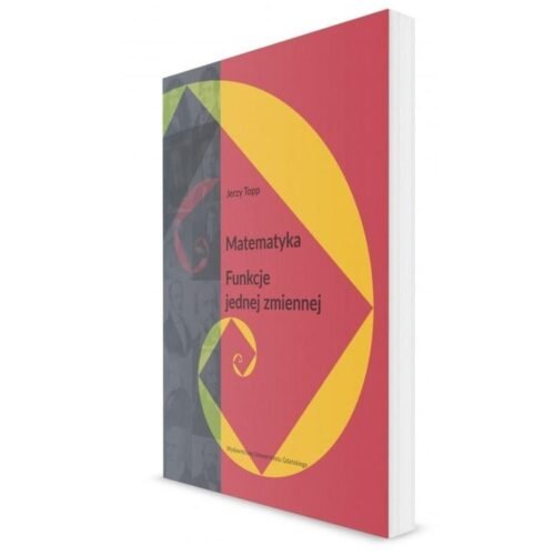 Matematyka. Funkcje jednej zmiennej