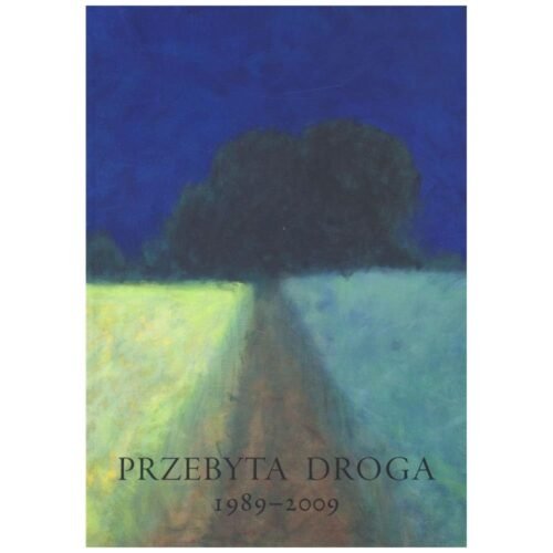 Przebyta droga 1989-2009