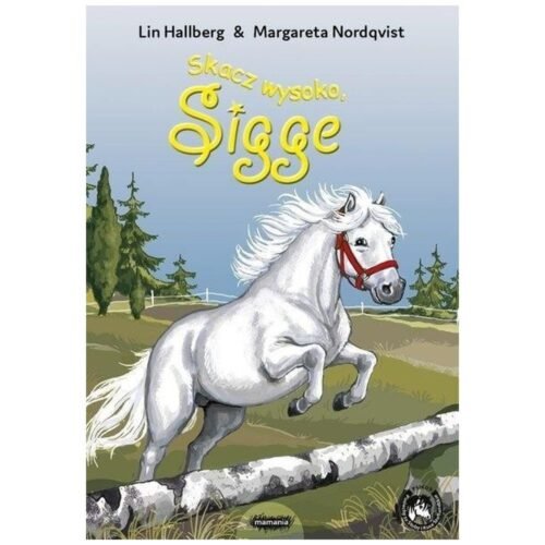 Skacz wysoko, Sigge