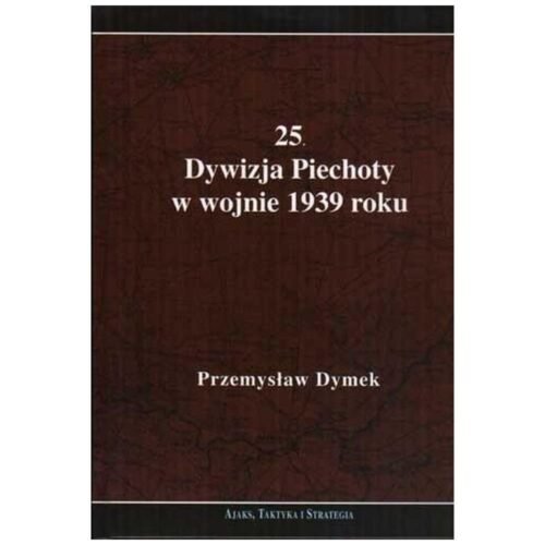 25 Dywizja Piechoty w wojnie 1939 roku