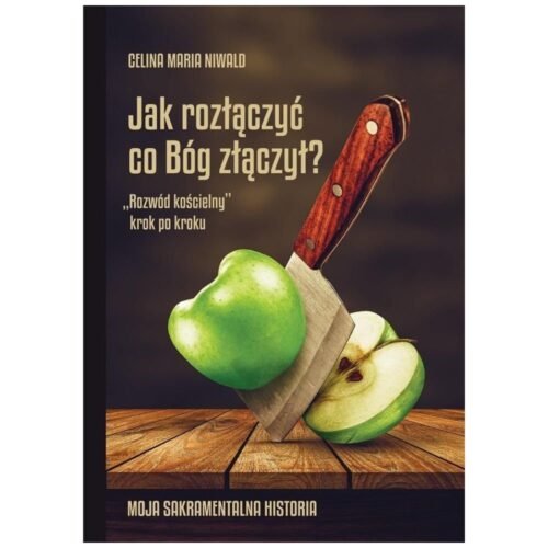 Jak rozłączyć co Bóg złączył?