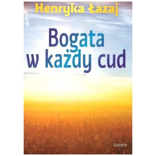 Bogata w każdy cud. Tomik poetycki