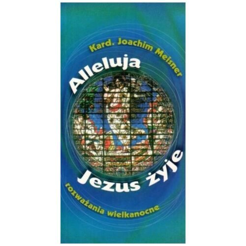 Alleluja, Jezus żyje