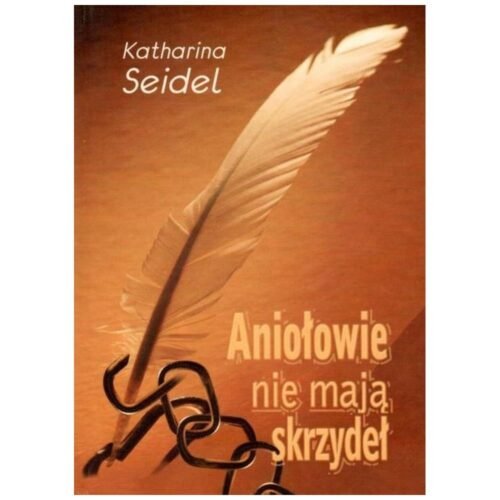 Aniołowie nie mają skrzydeł oraz inne opowiadania