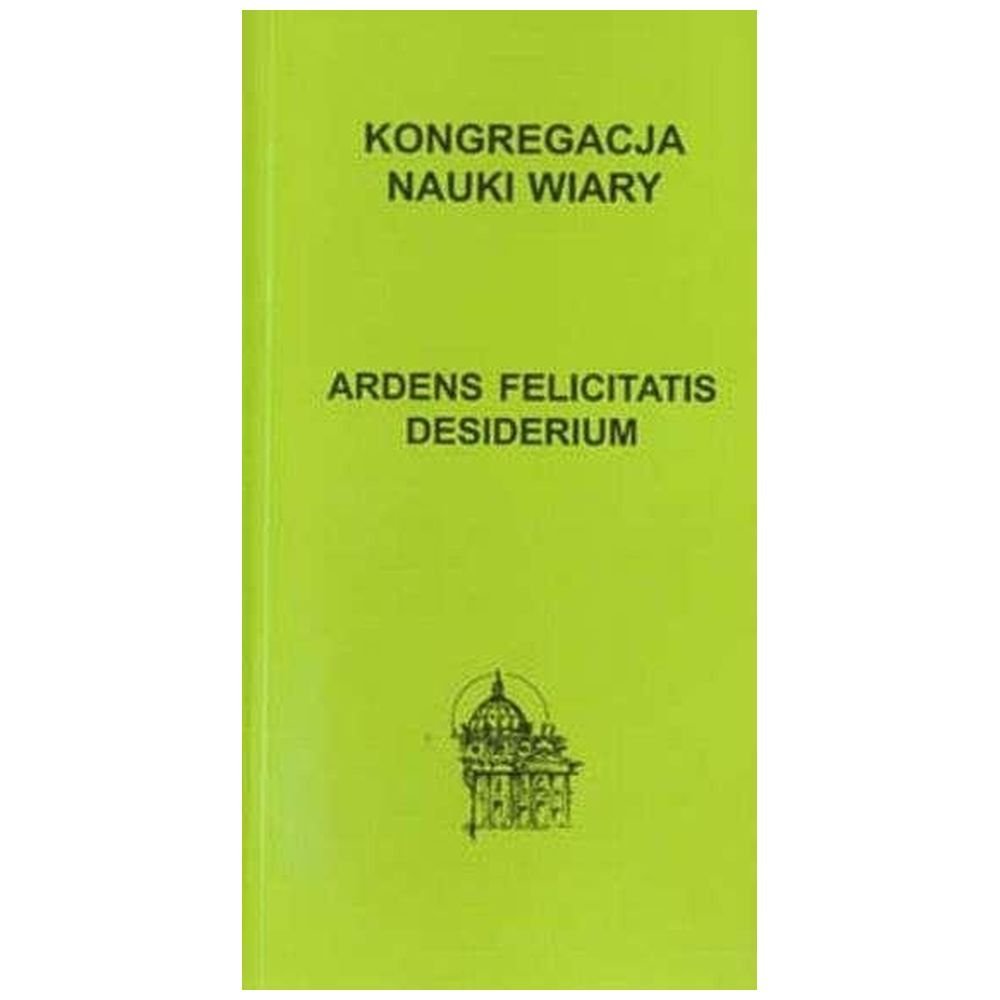 Ardens felicitatis desiderium