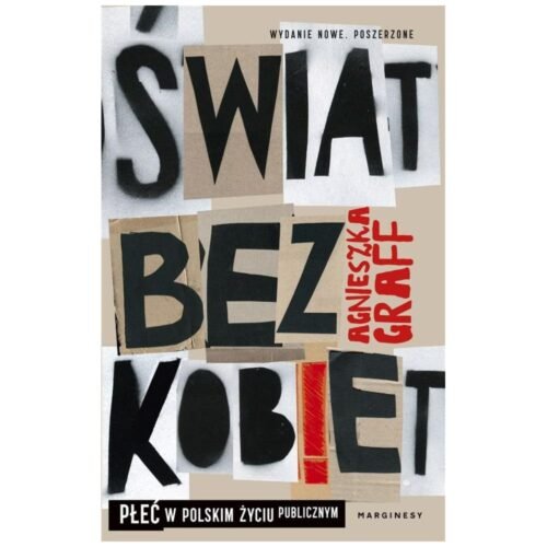 Świat bez kobiet. Płeć w polskim życiu publicznym