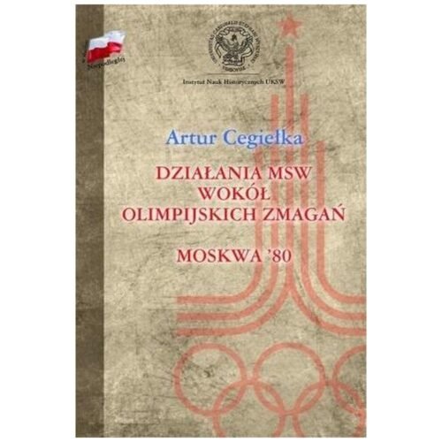Działania MSW wokół olimpijskich zmagań Moskwa '80