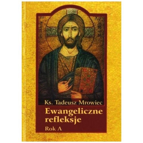 Ewangeliczne refleksje. Rok A