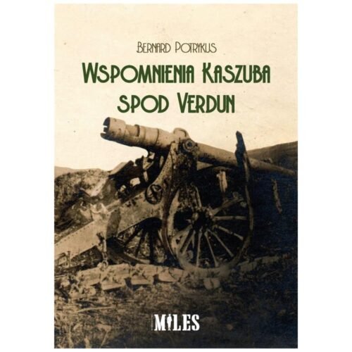 Wspomnienia Kaszuba spod Verdun