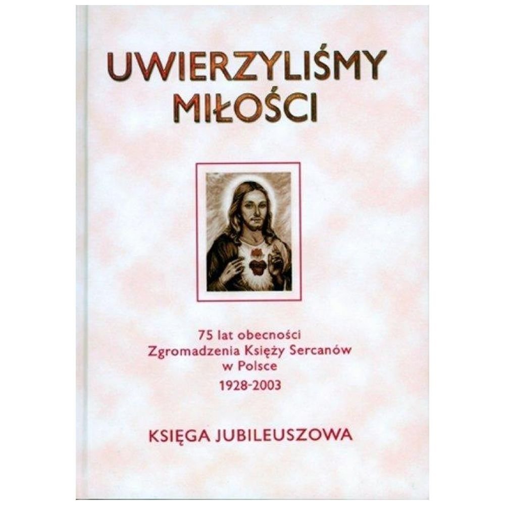 Uwierzyliśmy miłości