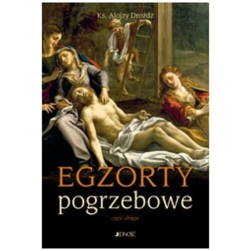 Egzorty pogrzebowe Część druga