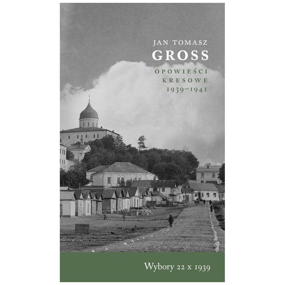 Wybory 22 X 1939 Opowieści Kresowe 1939-1941