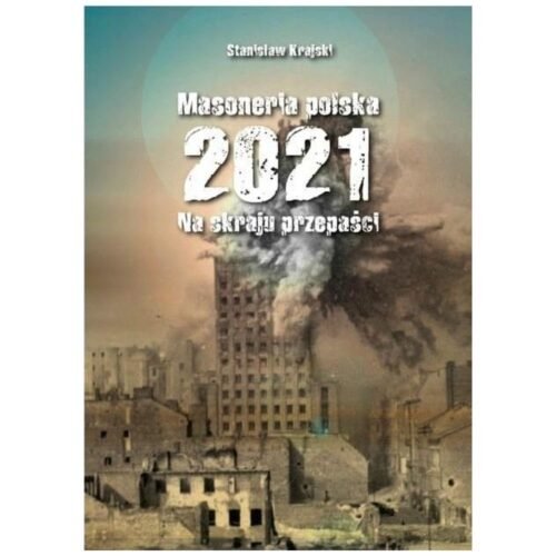 Masoneria polska 2021. Na skraju przepaści
