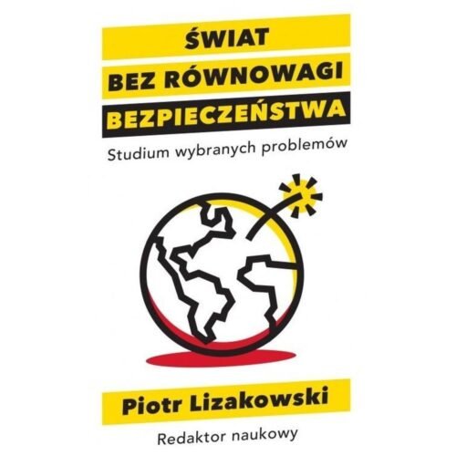 Świat bez równowagi bezpieczeństwa