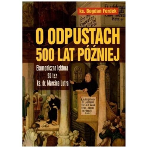 O odpustach 500 lat później