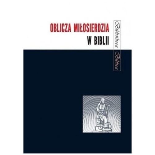 Oblicza Miłosierdzia w Biblii