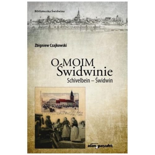 O moim Świdwinie