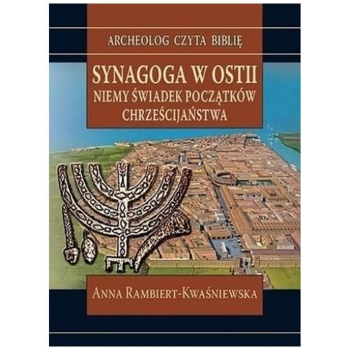 Synagoga w Ostii. Niemy świadek początków...