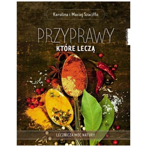 Przyprawy, które leczą