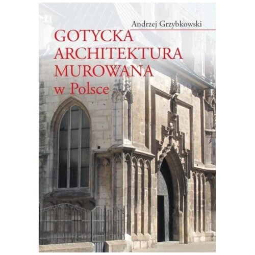 Gotycka architektura murowana w Polsce