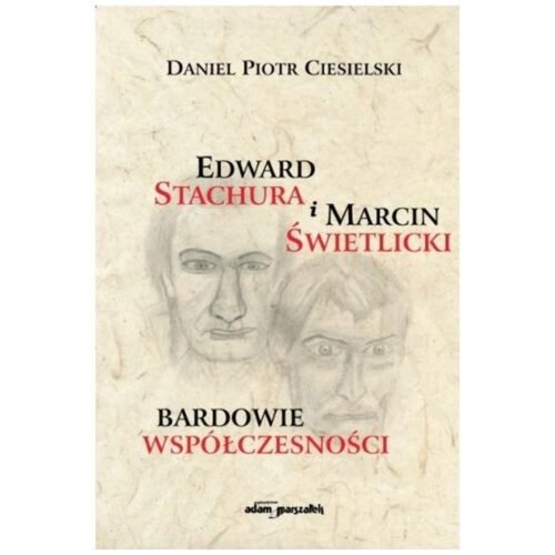 Edward Stachura i Marcin Świetlicki bardowie...