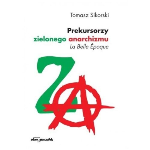 Prekursorzy zielonego anarchizmu