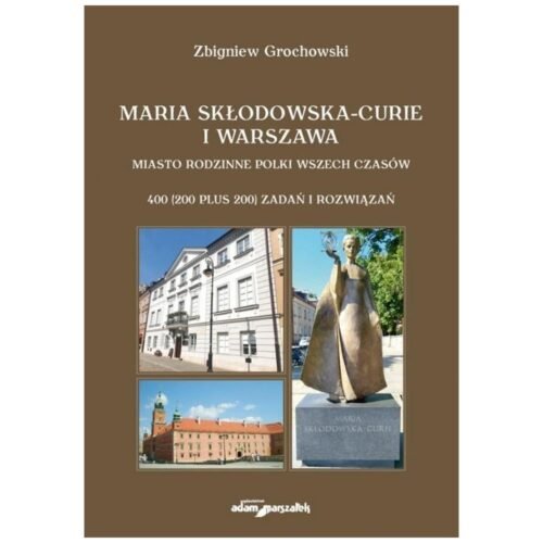 Maria Skłodowska-Curie i Warszawa