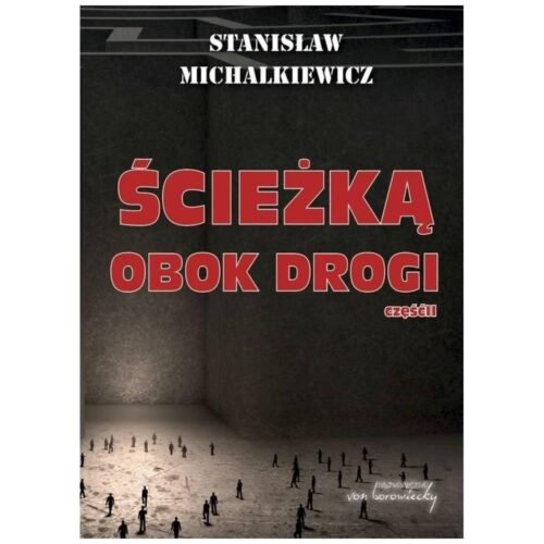 Ścieżką obok drogi cz.2