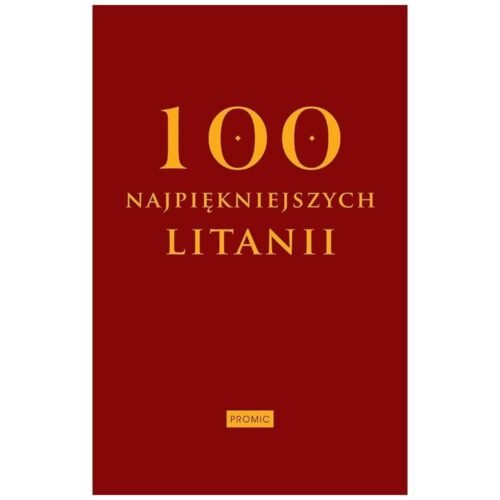 Sto najpiękniejszych litanii
