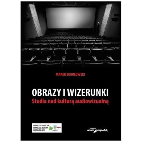 Obrazy i wizerunki. Studia nad kulturą...